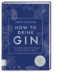 Dave Broom: How to Drink Gin - gebunden