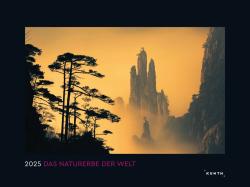 Das Naturerbe der Welt - KUNTH Wandkalender 2025