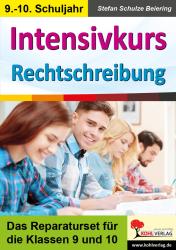 Stefan Schulze-Beiering: Intensivkurs Rechtschreibung / 9.-10. Schuljahr - Taschenbuch