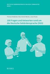 Liona Paulus: 100 Fragen und Antworten rund um die Deutsche Gebärdensprache (DGS) - Taschenbuch