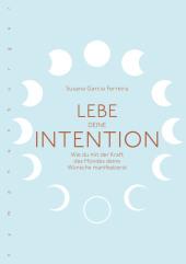 Susana Garcia Ferreira: Lebe deine Intention - Taschenbuch