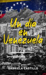 Gabriela Castillo: Un día en Venezuela - Taschenbuch