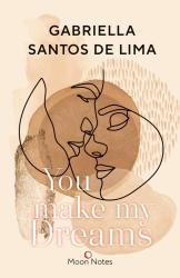 Gabriella Santos de Lima: You make my Dreams - Taschenbuch