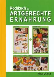 Klaus Wührer: Prophylaxe und Therapie durch Artgerechte Ernährung, 2 Teile
