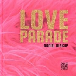 Daniel Biskup: Loveparade - gebunden