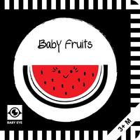 Agnieszka Sawczyn: Baby Fruits: Kontrastbuch für Babys mit Öffnungen · kontrastreiche Bilder angepasst an Babyaugen · Schwarz Weiß Primärfarben Buch für Neugeborene · Mein erstes Bilderbuch · Montessori Buch
