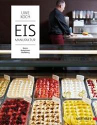 Uwe Koch: Eismanufaktur - gebunden