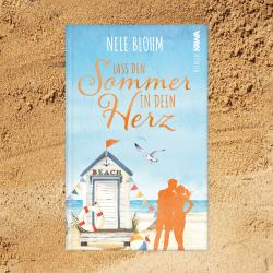 Nele Blohm: Lass den Sommer in dein Herz - Taschenbuch