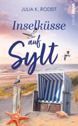 Julia K. Rodeit: Inselküsse auf Sylt - Taschenbuch