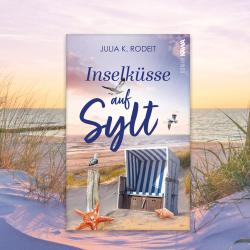 Julia K. Rodeit: Inselküsse auf Sylt - Taschenbuch