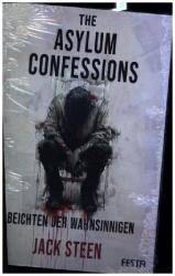 Jack Steen: The Asylum Confessions - Beichten der Wahnsinnigen - Taschenbuch