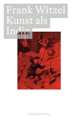 Frank Witzel: Kunst als Indiz - Taschenbuch