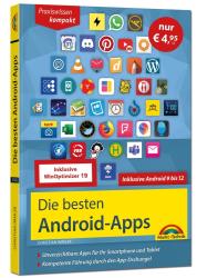 Christian Immler: Die besten Android-Apps: Für dein Smartphone und Tablet - aktuell zu Android 12, 11, 10 und 9 - Taschenbuch