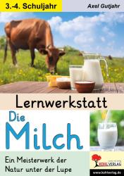 Axel Gutjahr: Lernwerkstatt Die Milch - Taschenbuch