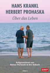 Herbert Prohaska: Über das Leben - gebunden