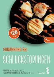 Magdalena Tomic: Ernährung bei Schluckstörungen - Taschenbuch