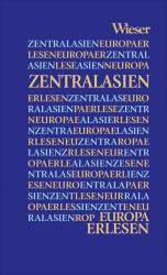 Buchcover mit dem Titel 'Zentralasien'. Hintergrund in Blau, Text in verschiedenen Schriftarten und Farben.
