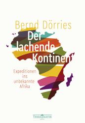 Bernd Dörries: Der lachende Kontinent - gebunden