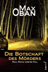 Max Oban: Die Botschaft des Mörders - Taschenbuch