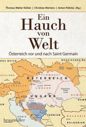 Thomas Walter Köhler: Ein Hauch von Welt - Österreich vor und nach Saint Germain - gebunden