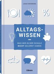 Buchcover mit dem Titel 'Alltagswissen'. Grafiken zu Alltagsthemen wie Essen, Wetter und Finanzen.