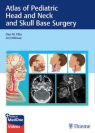 - Atlas of Pediatric Head and Neck and Skull Base Surgery » Buch