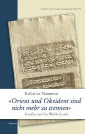 Katharina Mommsen »Orient und Okzident sind nicht mehr zu trennen« » Buch
