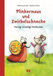 Mathias Jeschke Plinkermaus und Zwirbelschnecke gebunden