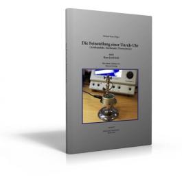 Hans Jendritzki Die Feinstellung einer UnruhUhr » Buch