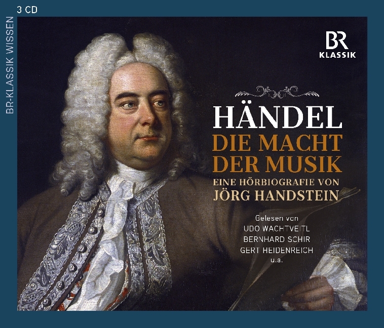 Jörg Handstein: Georg Friedrich Händel: Die Macht der Musik - Eine Hörbiografie von Jörg Handstein, 3 Audio-CDs - cd