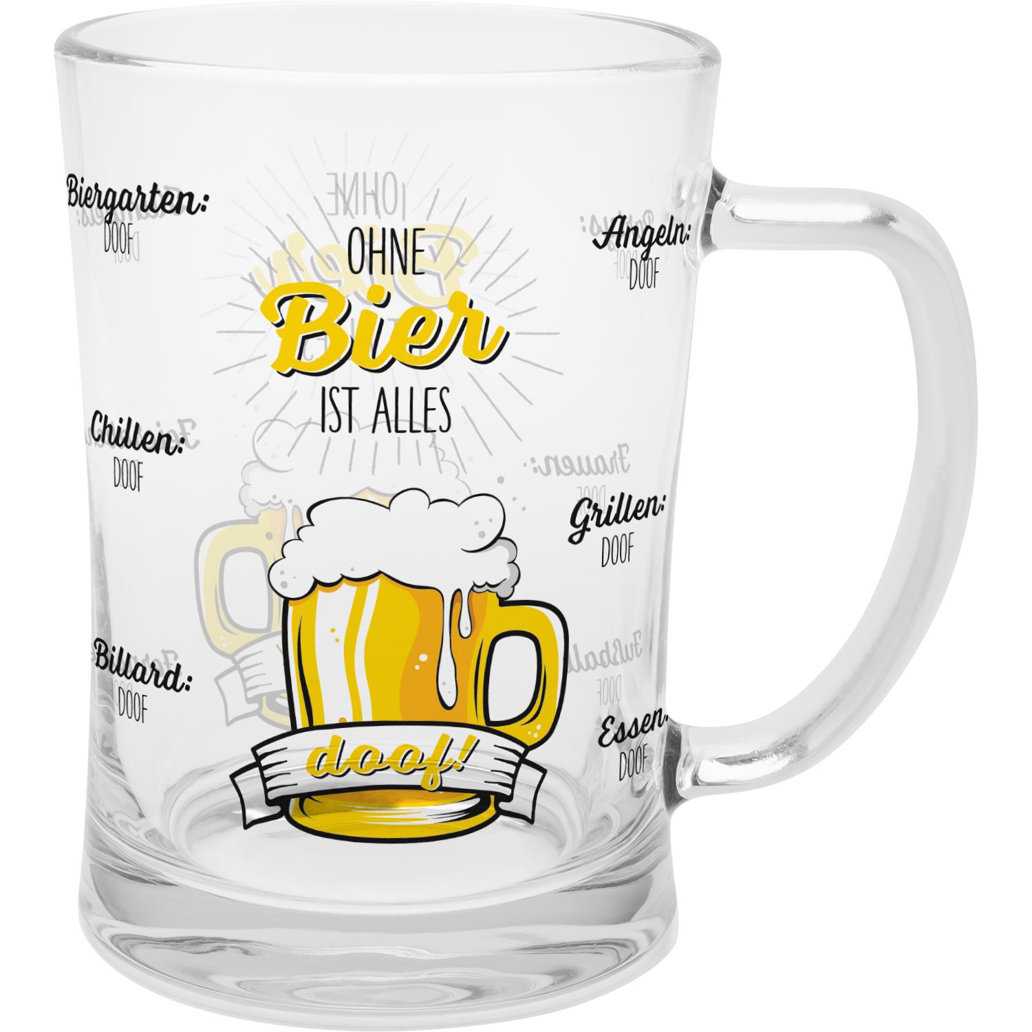 Bierglas Ohne Bier ist alles doof 600 ml transparent