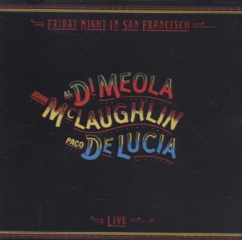 John McLaughlin: Friday Night In San Francisco - Live, 1 Audio-CD - CD