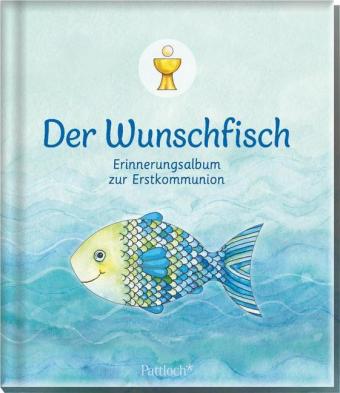 Der Wunschfisch. Erinnerungsalbum zur Erstkommunion - gebunden