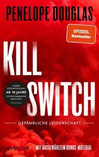 Penelope Douglas Kill Switch – Gefährliche Leidenschaft » Buch
