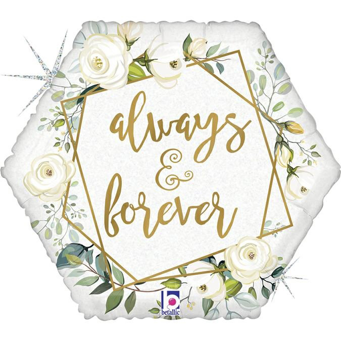 Hexagonale Folienballon mit dem Text 'always & forever'. Umgeben von weißen Blumen und grünen Blättern.