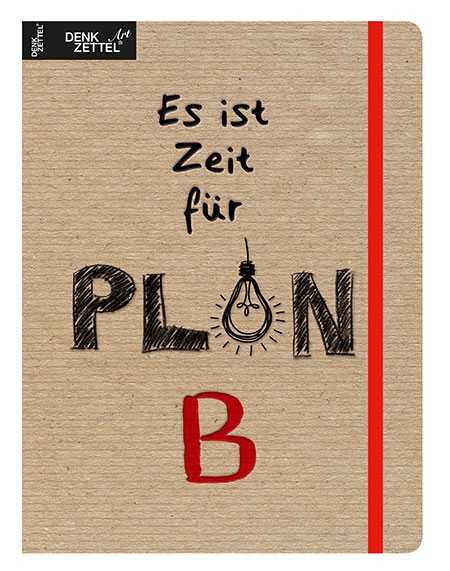 Notizbuch mit brauner Pappe. Auf dem Cover steht 'Es ist Zeit für PLAN B' mit einer Glühbirne.