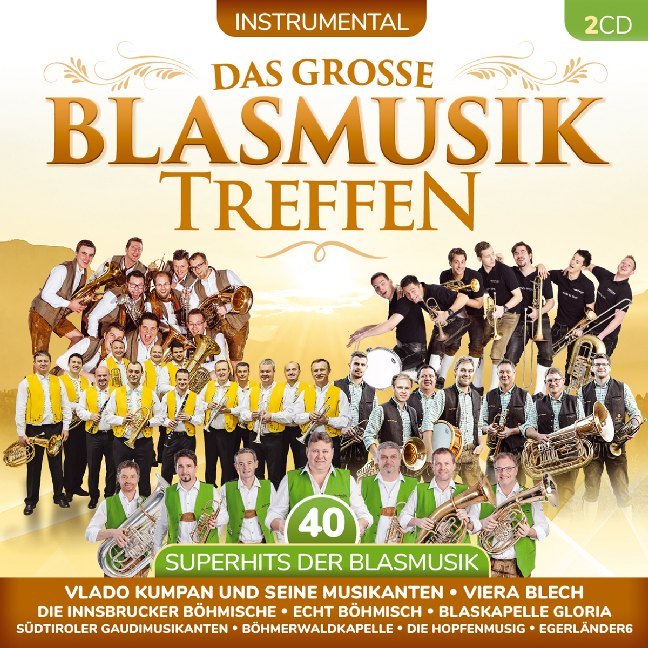 Das große Blasmusiktreffen - 40 Superhits, 1 Audio-CD - CD