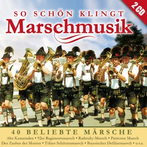 Various: So schön klingt Marschmusik, 2 Audio-CDs - CD