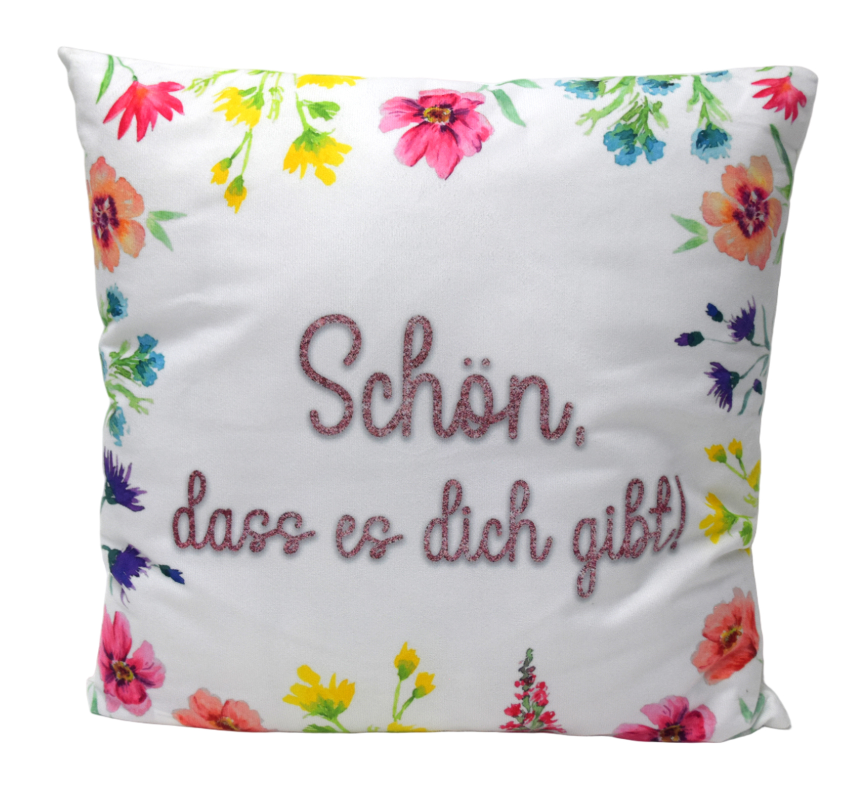 Kissen mit bunten Blumenmotiven. Auf der Vorderseite steht der Text: 'Schön, dass es dich gibt!'