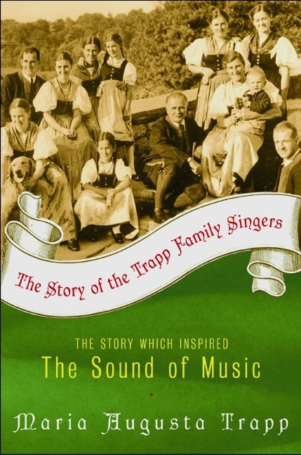 Maria A. Trapp: The Story of the Trapp Family Singers - Taschenbuch