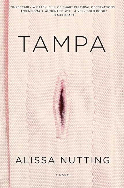 Alissa Nutting: Tampa - Taschenbuch