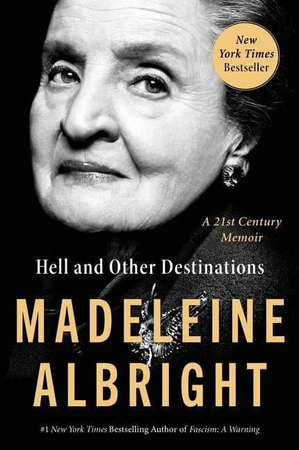 Madeleine Albright: Hell and Other Destinations - Taschenbuch