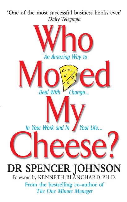 Spencer Johnson: Who Moved My Cheese? - gebunden