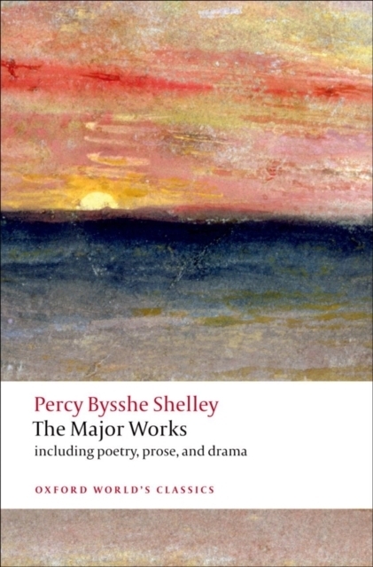 Percy Bysshe Shelley: The Major Works - Taschenbuch