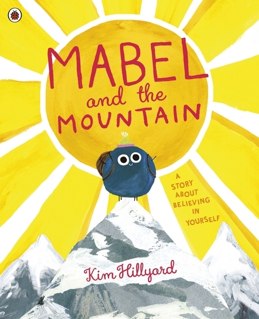 Kim Hillyard: Mabel and the Mountain - Taschenbuch