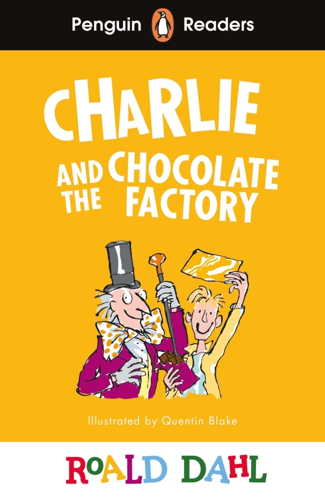 Roald Dahl: Penguin Readers Level 3: Roald Dahl Charlie and the Chocolate Factory (ELT Graded Reader) - Taschenbuch