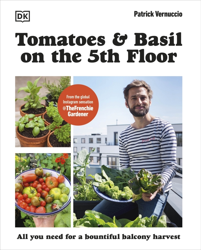 Patrick Vernuccio: Tomatoes and Basil on the 5th Floor (The Frenchie Gardener) - Taschenbuch