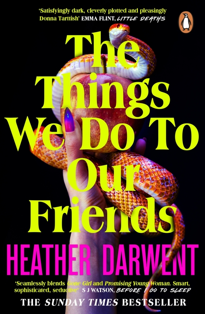 Heather Darwent: The Things We Do To Our Friends - Taschenbuch