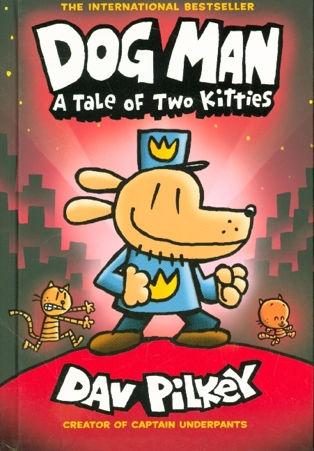 Dav Pilkey - Dog Man - A Tale of Two Kitties » Buch