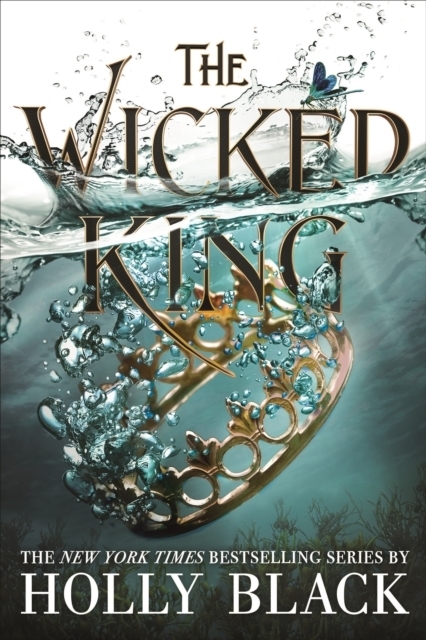 Holly Black: The Wicked King (The Folk of the Air #2) - gebunden